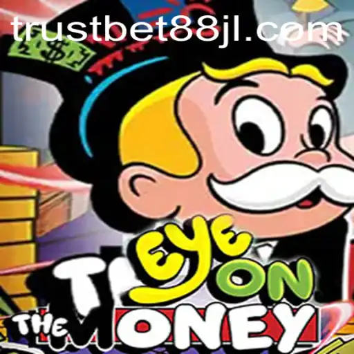 Exploring EyeOnTheMoney: The Thrilling New Game from Trustbet88