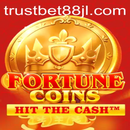Discover the Thrilling World of FortuneCoins with TrustBet88
