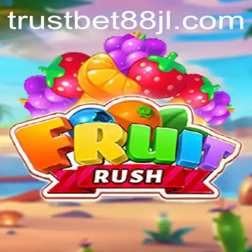 FruitRush: Dive into the Juicy World of Trustbet88's Latest Sensation