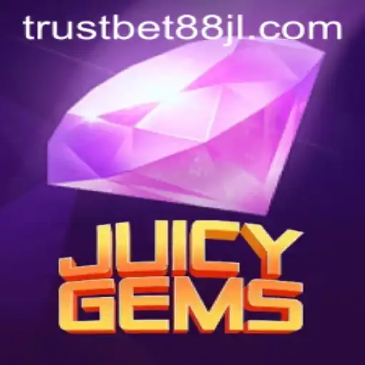 JuicyGems: A Glimpse into the Sparkling World of Trustbet88's Latest Game