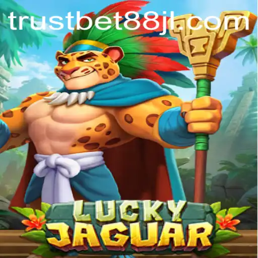 Exploring the Vibrant World of LuckyJaguar and Trustbet88